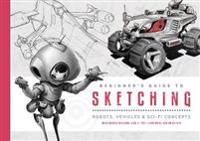 Beginner's Guide to Sketching | 0:e upplagan