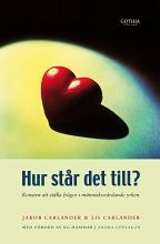 Hur står det till? : konsten att ställa frågor i människovårdande yrken | 2:a upplagan