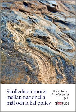Skolledare i mötet mellan nationella mål och lokal policy | 1:a upplagan