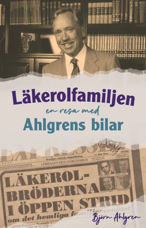 Läkerolfamiljen - en resa med Ahlgrens bilar | 1:a upplagan