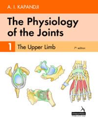The Physiology of the Joints - Volume 1 | 0:e upplagan
