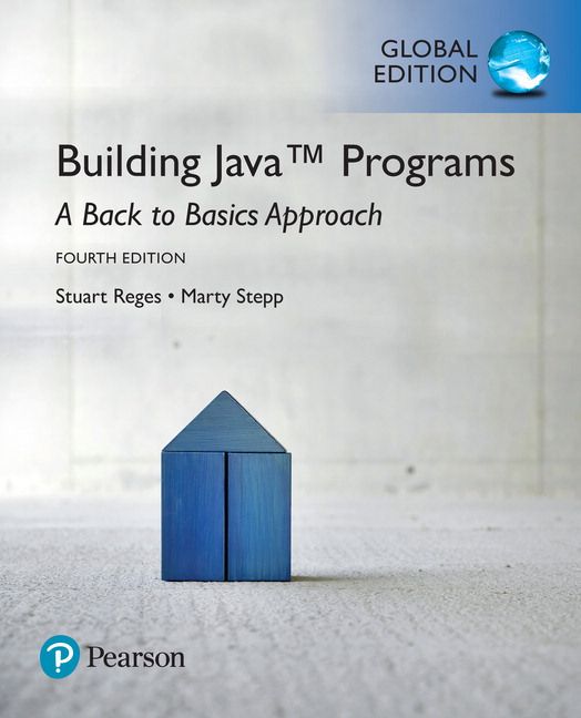 Building Java Programs: A Back to Basics Approach, Global Edition | 4:e upplagan