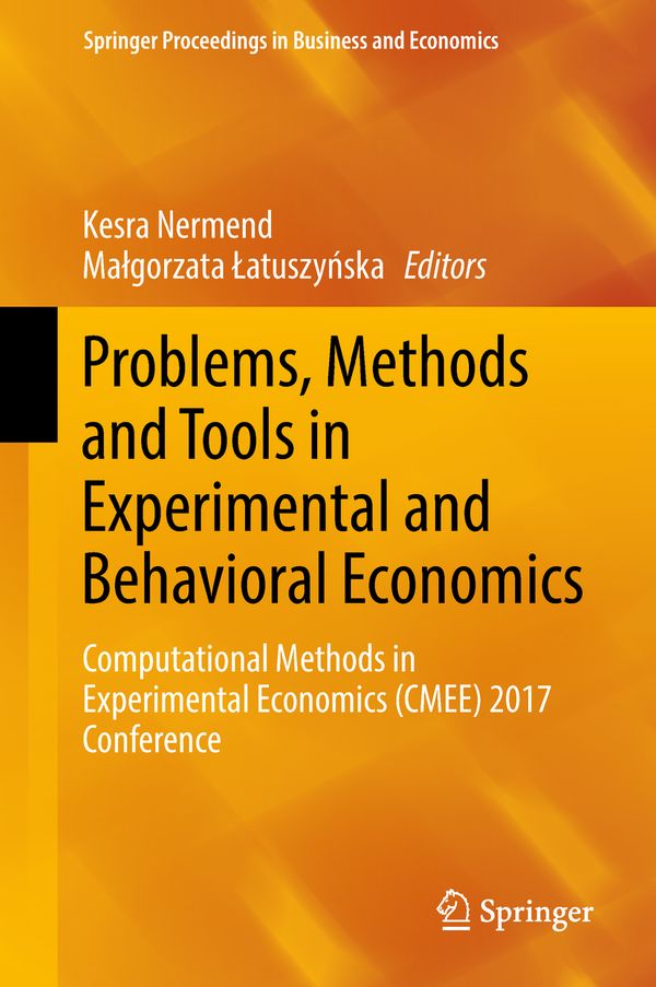 Problems, Methods and Tools in Experimental and Behavioral Economics | 1:a upplagan