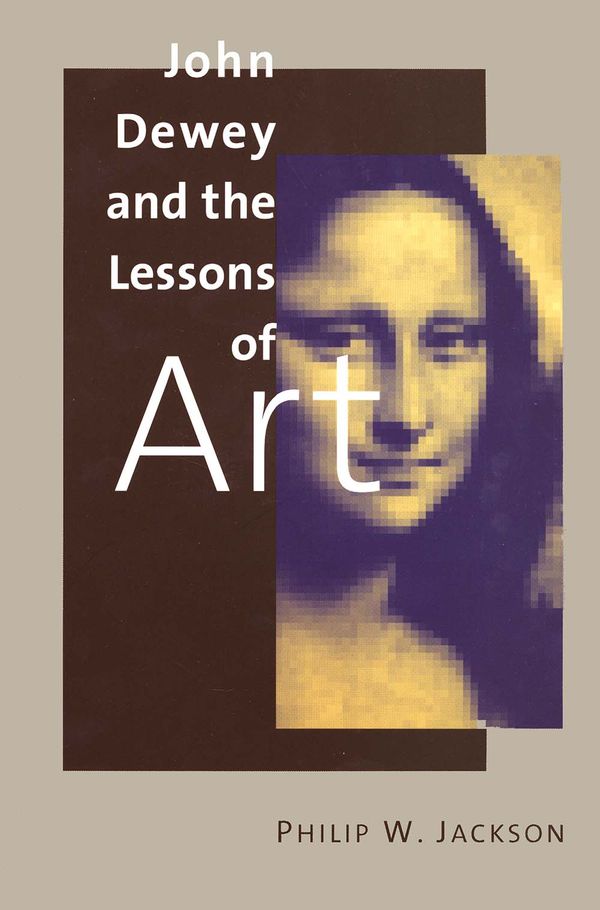 John Dewey and the Lessons of Art | 0:e upplagan
