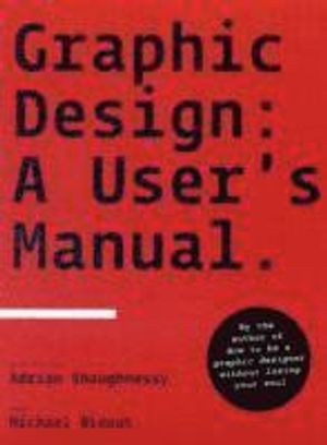 Graphic Design: A User's Manual