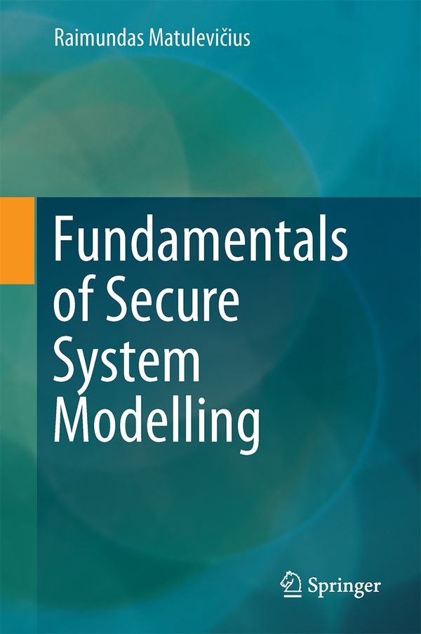 Fundamentals of Secure System Modelling | 1:a upplagan