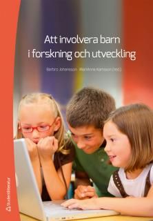 Att involvera barn i forskning och utveckling | 1:a upplagan