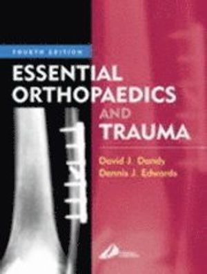 Essential Orthopaedics and Trauma | 4:e upplagan