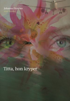 Titta, hon kryper