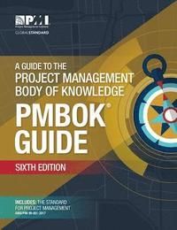 A Guide to the Project Management Body of Knowledge