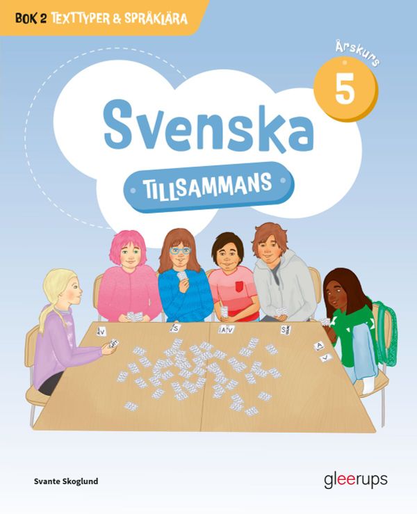 Svenska tillsammans årskurs 5, bok 2 - Texttyper & Språklära | 1:a upplagan