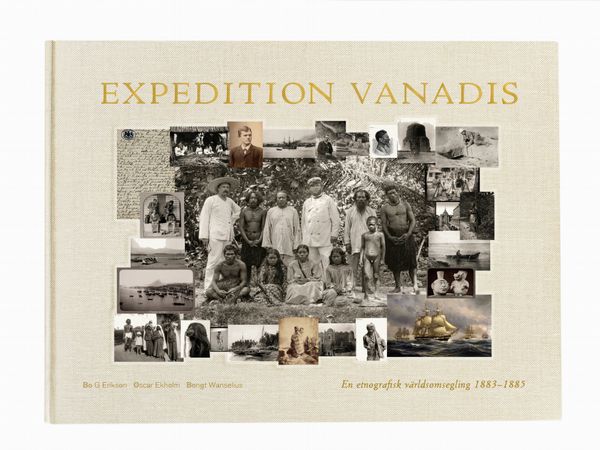 Expedition Vanadis: En etnografisk världsomsegling 1883-1885 | 0:e upplagan