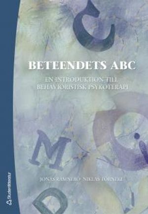 Beteendets ABC : en introduktion till behavioristisk psykoterapi | 1:a upplagan