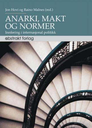 Anarki, makt og normer; innføring i internasjonal politikk | 12 011:e upplagan