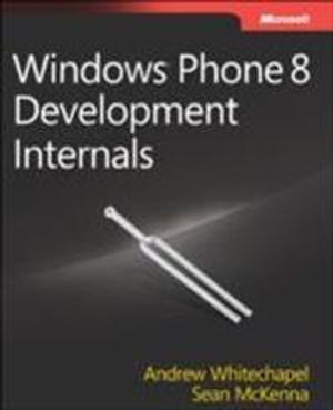 Windows Phone 8 Development Internals | 1:a upplagan