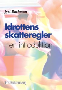 Idrottens skatteregler : en introduktion | 1:a upplagan