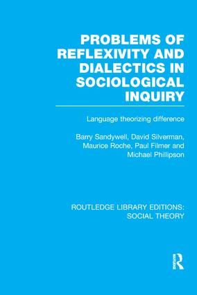 Problems of Reflexivity and Dialectics in Sociological Inquiry (RLE Social Theory) | 1:a upplagan