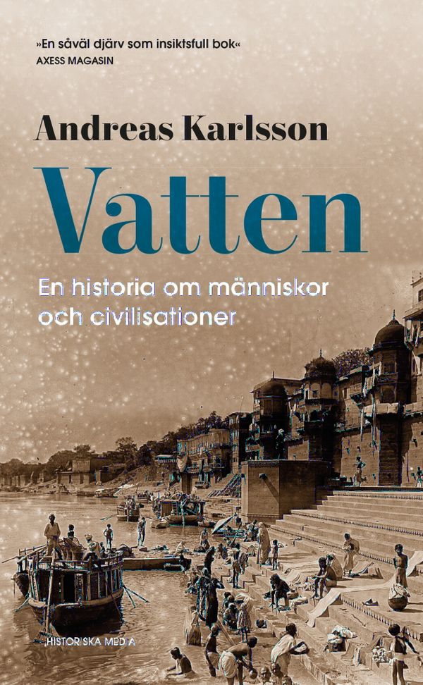 Vatten. En historia om människor och civilisationer | 0:e upplagan