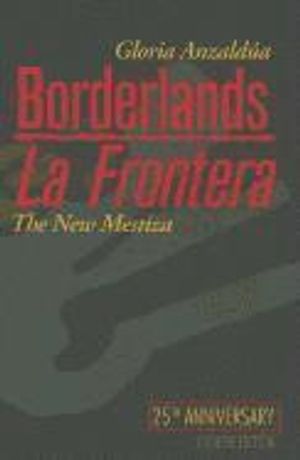 Borderlands / La Frontera: The New Mestiza | 4:e upplagan