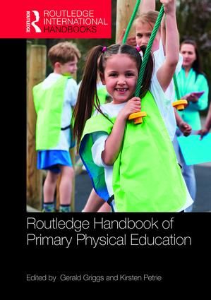 Routledge Handbook of Primary Physical Education | 1:a upplagan
