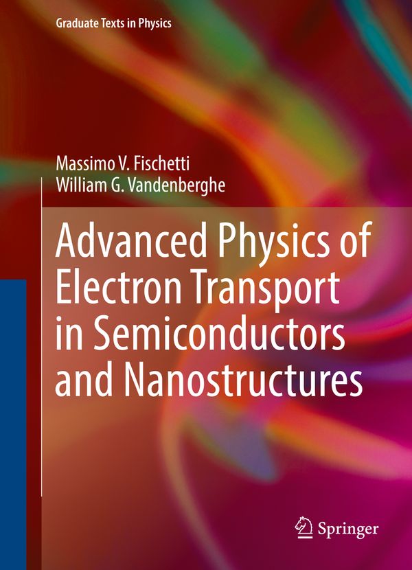Advanced Physics of Electron Transport in Semiconductors and Nanostructures | 1:a upplagan