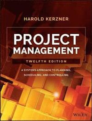 Project Management: A Systems Approach to Planning, Scheduling, and Control | 1:a upplagan