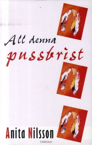 All denna pussbrist | 1:a upplagan