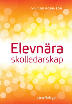 Elevnära skolledarskap | 1:a upplagan