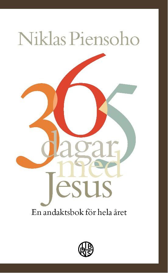 365 dagar med Jesus : En andaktsbok för hela året | 0:e upplagan