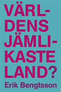 Världens jämlikaste land? | 1:a upplagan