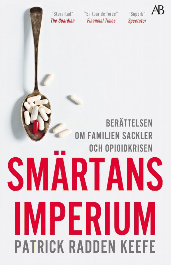 Smärtans imperium : berättelsen om familjen Sackler och opioidkrisen | 0:e upplagan