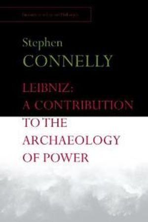 Leibniz: A Contribution to the Archaeology of Power