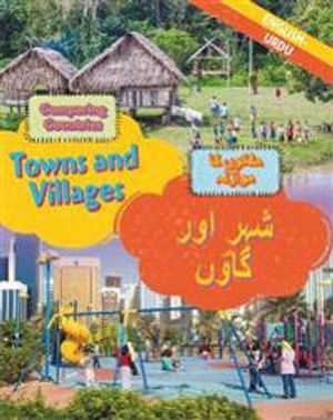 Dual Language Learners: Comparing Countries: Towns and Villages (English/Urdu)