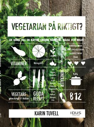 Vegetarian på riktigt? | 1:a upplagan