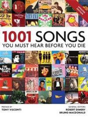 1001 Songs You Must Hear Before You Die