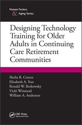 Designing technology training for older adults in continuing care retiremen | 1:a upplagan