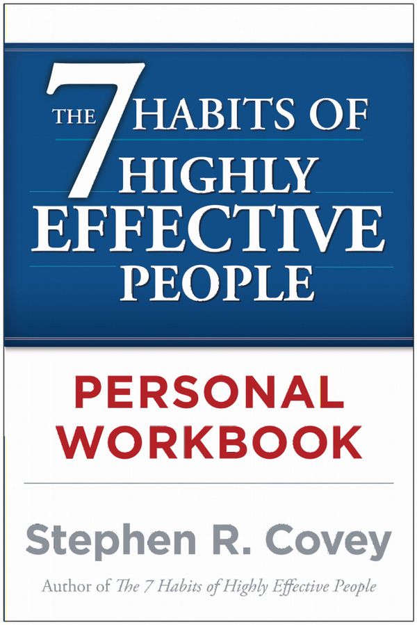 The 7 Habits of Highly Effective People Personal Workbook | 0:e upplagan