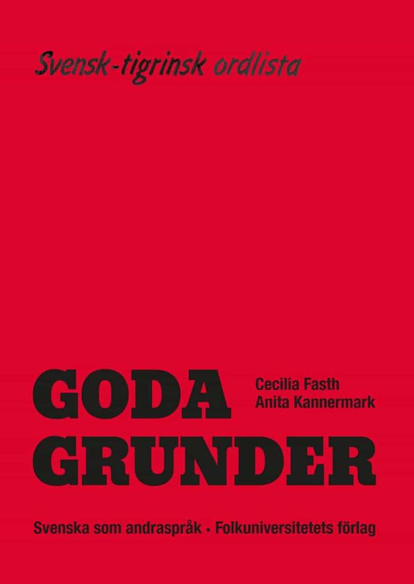 Goda Grunder svensk-tigrinsk ordlista | 0:e upplagan