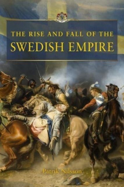 The rise and fall of the Swedish empire | 0:e upplagan