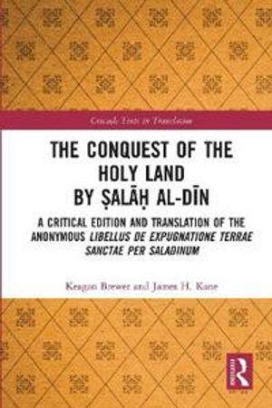 The Conquest of the Holy Land by ?al?? al-D?n | 1:a upplagan