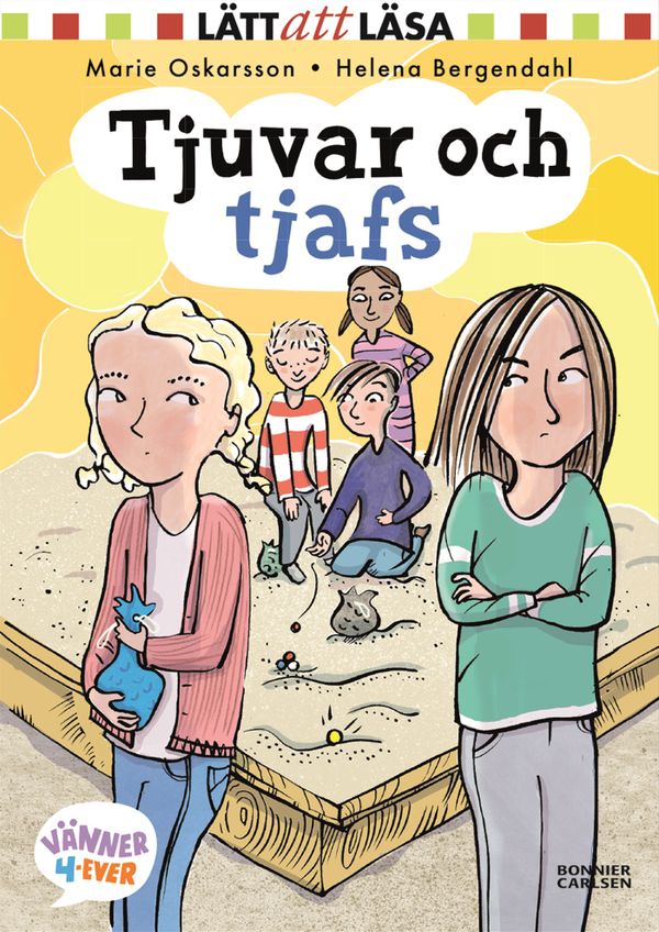 Tjuvar och tjafs : Vänner 4ever del 5 | 0:e upplagan