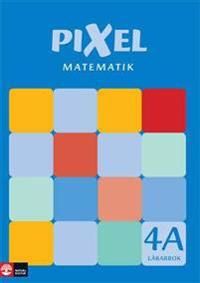 Pixel matematik 4A Lärarbok | 1:a upplagan