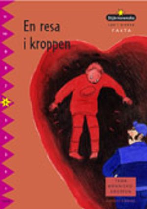 Fakta i nivåer 06 En resa i kroppen | 1:a upplagan