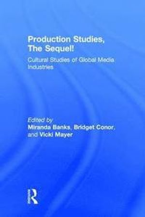 Production Studies, the Sequel!