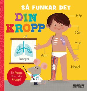 Så funkar det: Din kropp | 1:a upplagan