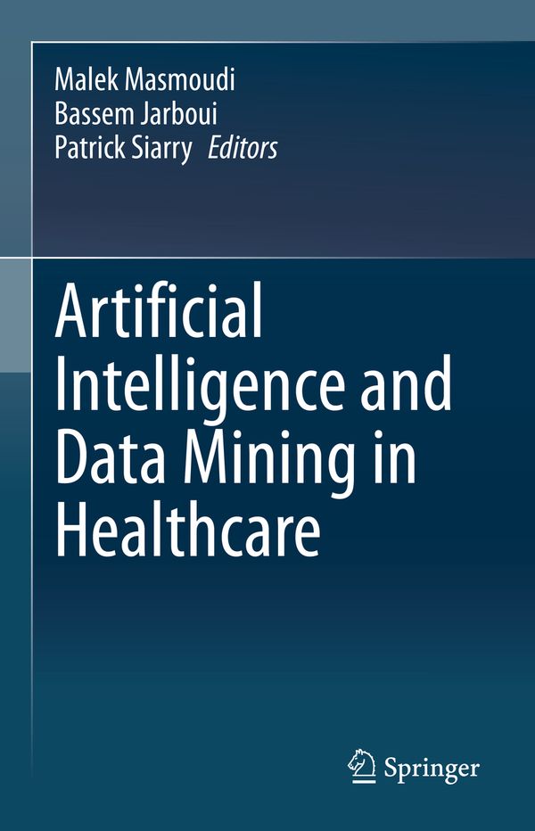 Artificial Intelligence and Data Mining in Healthcare | 1:a upplagan