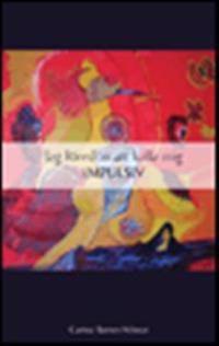 Jag föredrar att kalla mig impulsiv | 0:e upplagan