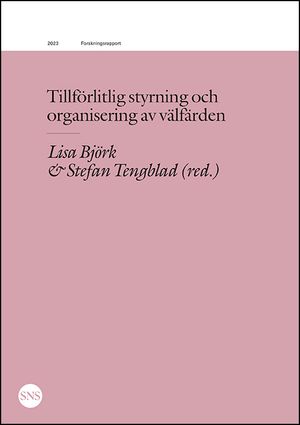 Tillförlitlig styrning och organisering av välfärden