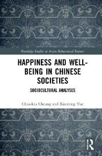 Happiness and Well-Being in Chinese Societies