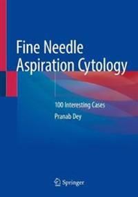 Fine Needle Aspiration Cytology: 100 Interesting Cases